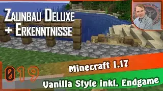 ZAUNBAU DELUXE + ERKENNTNISSE (s2E019) Minecraft 1.17 · Let's Play [GAMEPLAY] deu