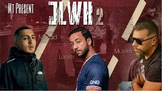 Muslim ft. Lacrim & Morad - JLWK 2 ( By Mt )