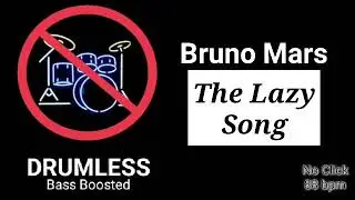 The Lazy Song - Bruno Mars (Drumless)