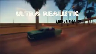ULTRA REALISTIC GRASS & VEGETATION MOD 2017 PARA GTA Sa.