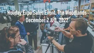 Holiday Camera Expo Sale in the Woodlands