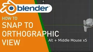 Blender how to snap to orthographic view