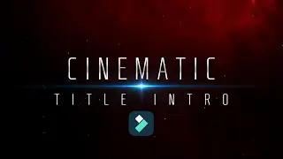 Dynamic Cinematic Intro in Filmora | Cinematic Intro in Filmora #filmora