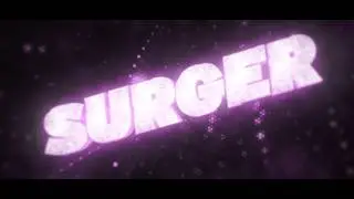 #34 INTRO ✖ SURGER ✖