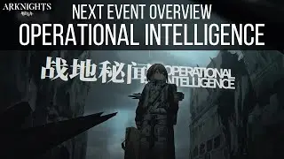 Operational Intelligence Overview | Arknights