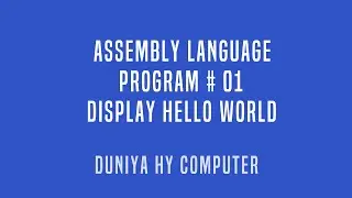 Assembly Language Programming Print Hello world