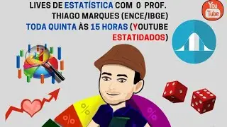Live às Quintas às 15 horas - Estatística Descritiva - Live 07