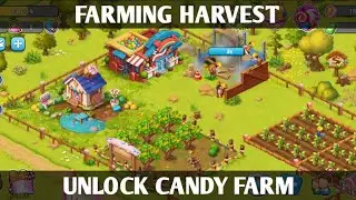 FARMING HARVEST - CANDY FARM UNLOCKED