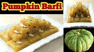 Pumpkin Barfi | How to Make Kaddu Barfi at Home |Burfi Recipe