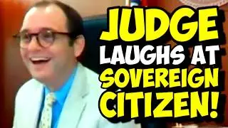 Judge Literally LAUGHS In Sovereign Citizen's Face IN COURT... PRO SE FAIL!!!