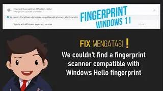 Solve We couldn't find a fingerprint scanner compatible with windows hello fingerprint Windows 11