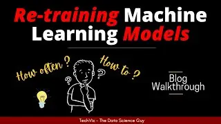 Guide to Retraining Machine Learning Models (Blog Walkthrough)