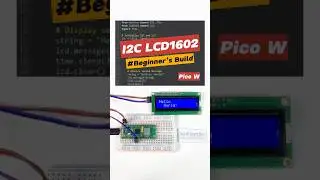 Raspberry Pi Pico Project: I2C LCD 1602 