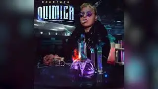 Reckless - Quimica (Audio)