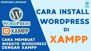 TUTORIAL CARA INSTALL WORDPRESS DI XAMPP | CARA MEMBUAT WORDPRESS DENGAN XAMPP