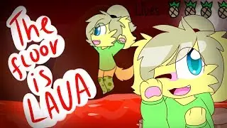 ♥The floor is lava♥