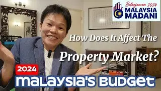 Malaysia's Budget 2024 - How Does It Affect The Property Market?