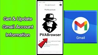Update Gmail Profile Picture #PVABrowser #gmail