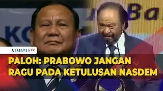 FULL Surya Paloh di Penutupan Kongres III NasDem  Prabowo Jangan Ragukan Ketulusan NasDem