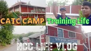 CATC Camp Chitrakoot Vlog || NCC Life in Camp || NCC Camp Chitrakoot || Chitrakoot Visit || Get 90