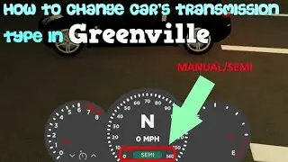 How To Change Car's Transmission Type In Greenville ROBLOX