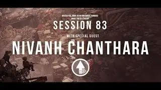 Level Up! Session 83 with NIVANH CHANTHARA