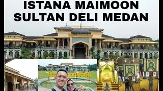 Istana Maimoon Sultan Deli Medan