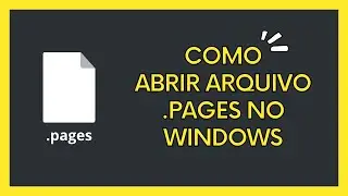 Como abrir arquivo .pages no Windows