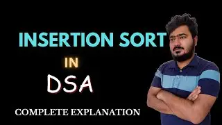 WHY WE CALL THIS AS INSERTION SORT ??🤔
