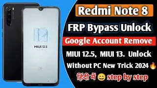 Redmi Note 8 Frp Bypass 2024 | Redmi Note 8 Google Account Bypass | Redmi Frp Bypass New Method 2024