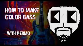 How Do You Make Mistakes? | (wip) | PerMo Color Bass
