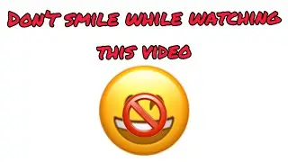 Don’t smile while watching this video