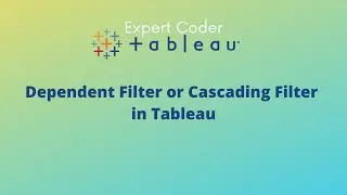 Dependent filter or Cascading filter in tableau || filters in Tableau