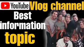 Best Topic For People Channel | MY first vlog 