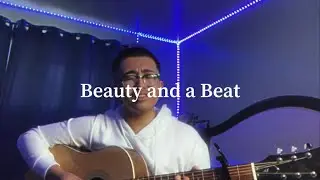 beauty and a beat x justin bieber (cover)