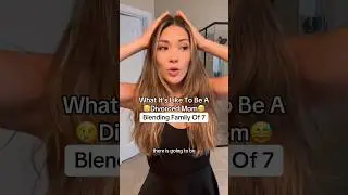 Divorced Mom Summer | Blending Family Of 7