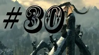 Прохождение Skyrim - Часть 30 (Музей в Данстаре)