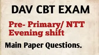 DAV CBT EXAM// Pre primary & NTT Main Paper Answer key // #davcbtrecruitment#