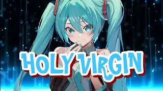 Nightcore - Holy Virgin Groove Coverage(Rob Mayth Remix)