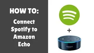 How to Connect Spotify to Amazon Echo