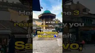 3 Reasons why you MUST Visit Sarajevo, Bosnia 🇧🇦 2023 