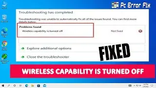 FIX: Wireless Capability is Turned Off Error Windows 10 & 11 | Working Tutorial | PC Error Fix