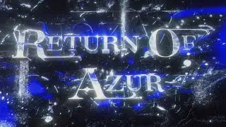 RETURN OF AZUR