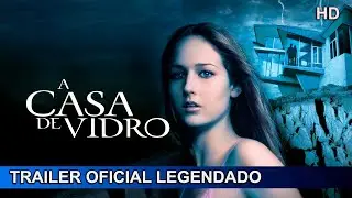 A Casa de Vidro 2001 Trailer Oficial Legendado
