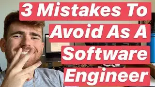 3 Mistakes To Avoid As A Software Engineer
