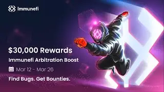 Immunefi Arbitration Boost Technical Walkthrough, March 12th 2024