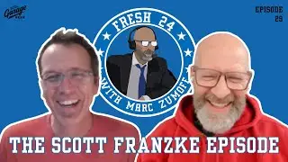 Scott Franzke on Fresh 24 With Marc Zumoff | Episode 29