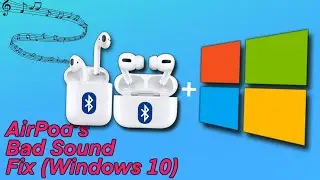 How to Fix AirPods Bad Sound on Windows 10 + 11 (Works on ALL AirPods)