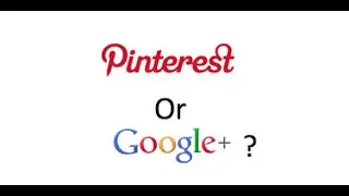 Google Vs Pinterest | Who Is The Best For Exposure And Sales