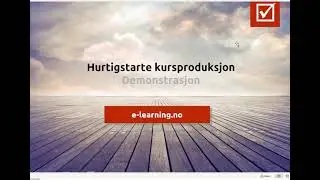 Educatia LMS - Hurtigstarte kursproduksjon